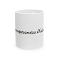 Ceramic Mug – "The Catywompessness That Is Me" Script Coffee Cup