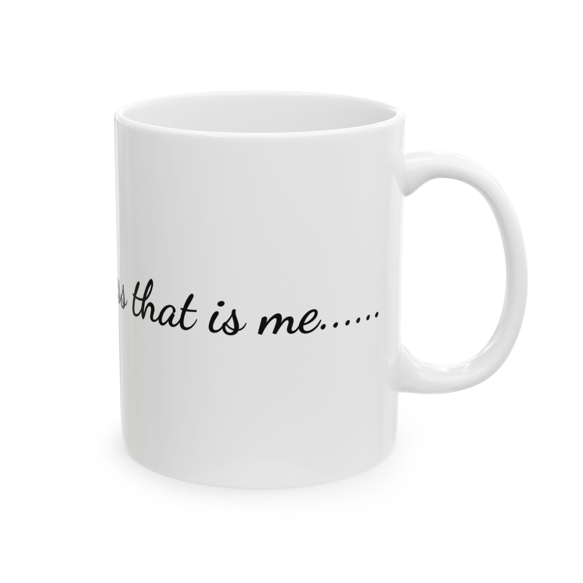 Ceramic Mug – "The Catywompessness That Is Me" Script Coffee Cup